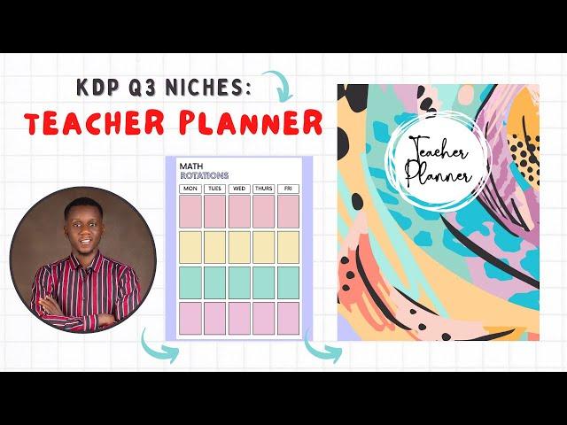 KDP Q3 NICHES: TEACHER PLANNER