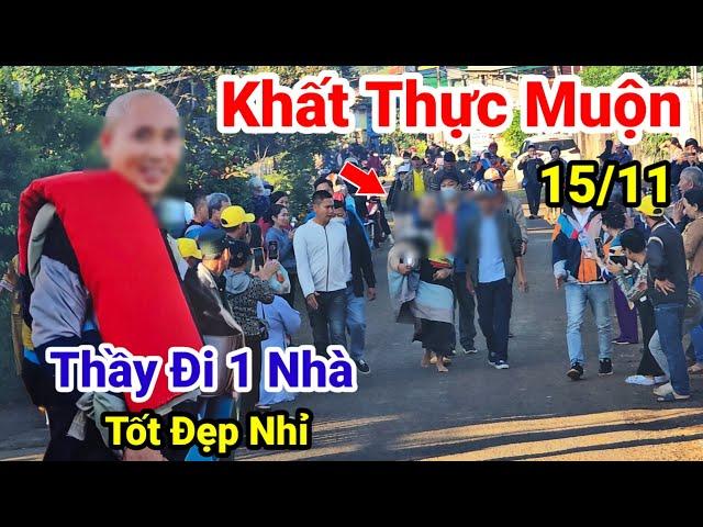 Sáng 15/11 Thầy Minh Tuệ Đi Khất Thực Muộn Hơn Mọi Ngày ..Khất Thực 1 Nhà Bà Con Xếp Hàng Đợi Thầy