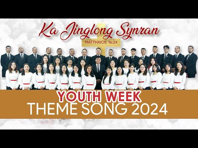 YOUTH WEEK 2024 | Theme Song | Ka Jinglong Synran | JS KJP ASSEMBLY | Thadlaboh Presbyterian Church