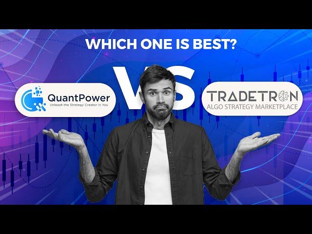 QuantPower VS Tradetron - Which One You Should Choose?