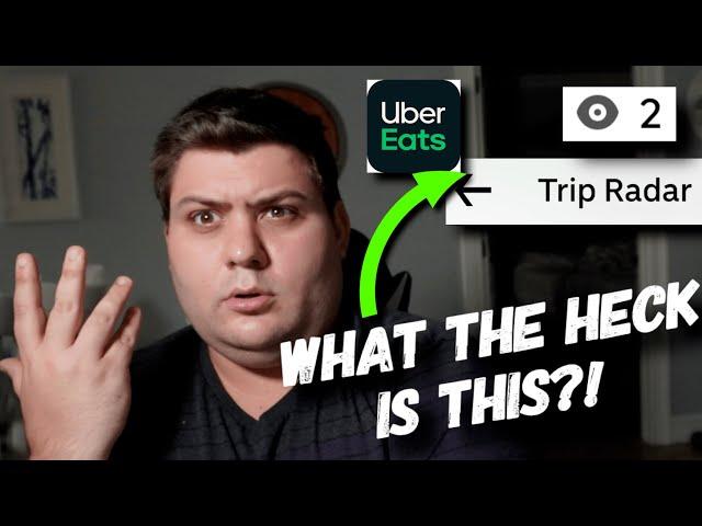 New UberEats Update! What is Trip Radar? Worth it or Worthless?