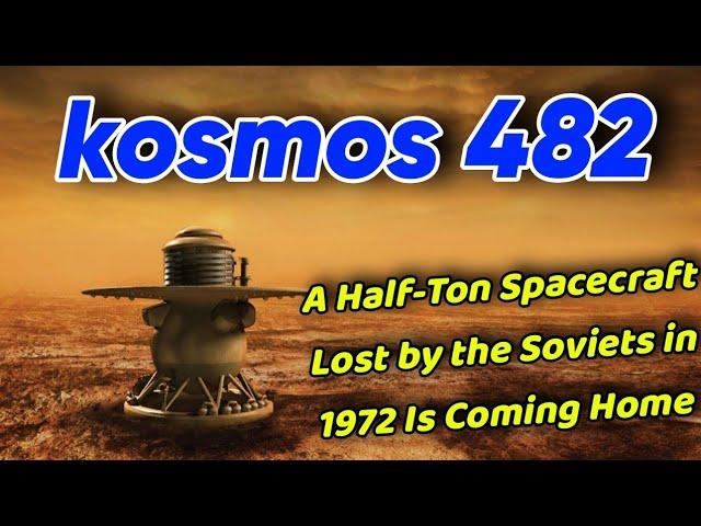 A Half-Ton Spacecraft Lost by the Soviets in 1972 Is Coming Home