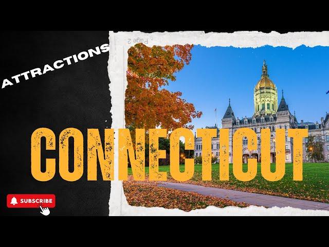 Top Attractions in Connecticut