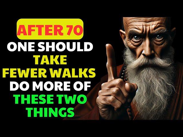 DON'T SKIP After 70: Walking Less and Doing These Two Things | Buddhist Teachings