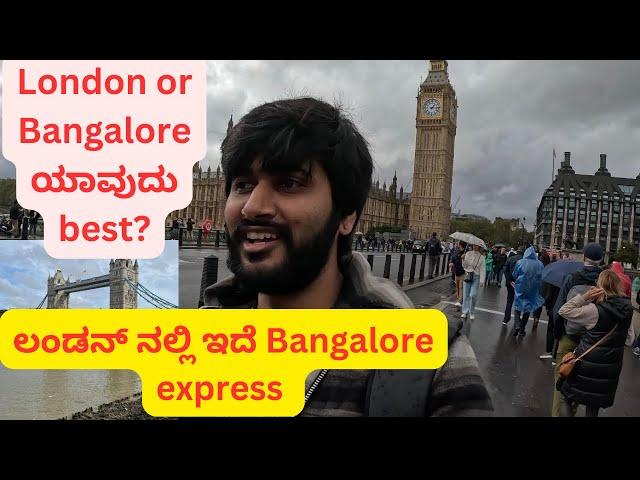 London ಅಲ್ಲಿ Bangalore express | London city tour | Kannada vlog | Mr monk | Biggboss ಅಲ್ಲ Bigben