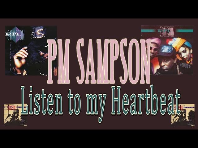 PM Sampson - Listen to my Heartbeat