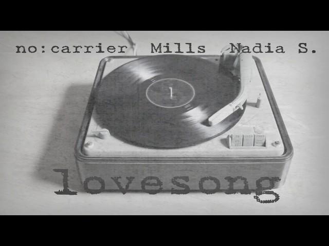 Lovesong (The Cure cover)  |  no:carrier, Mills, Nadia S.  |  official video