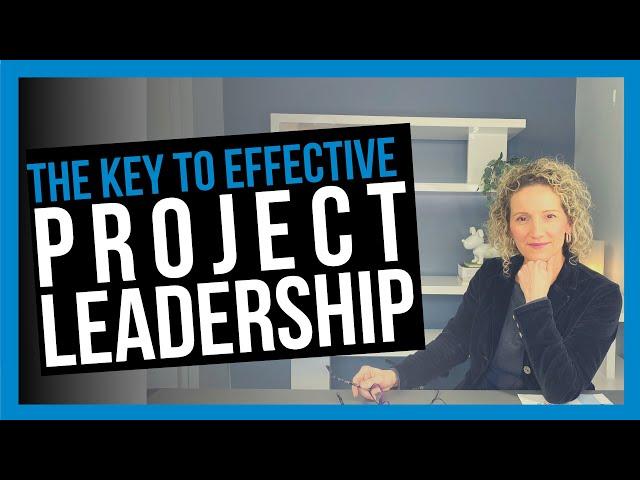 Leadership Skills for Project Managers