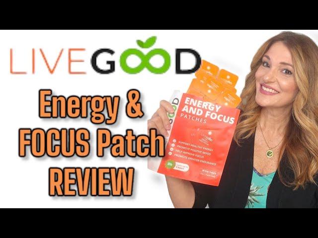 LiveGood Energy & Focus Patch Review| Live Good Products