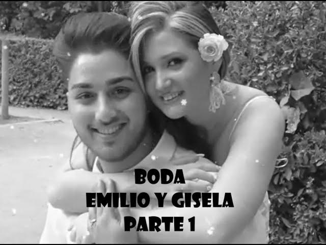 Boda Emilio y Gisela Parte 1