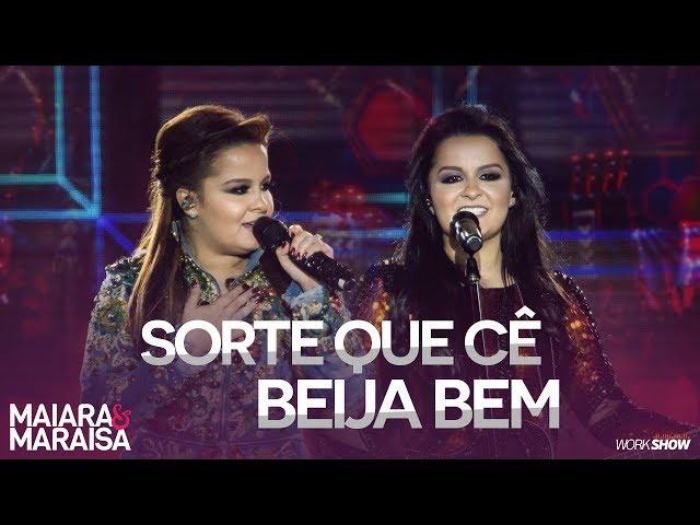 Maiara e Maraisa – Sorte Que Cê Beija Bem - DVD Ao Vivo Em Campo Grande