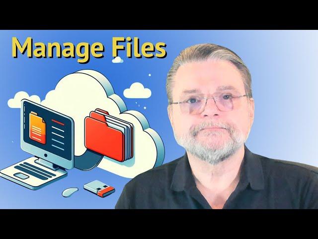 Managing Files on Your PC and in the Cloud