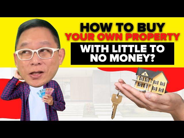 How To Buy Your Own Property With Little To No Money? | Chinkee Tan