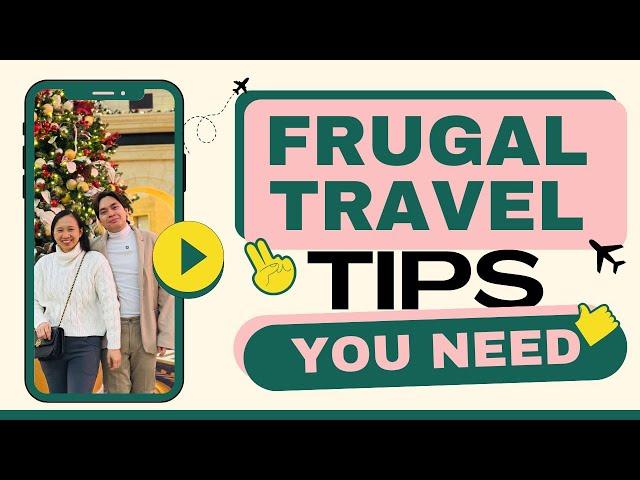 Budget Travel Hacks na Dapat Mong Malaman | Budget-Friendly Travel Tips