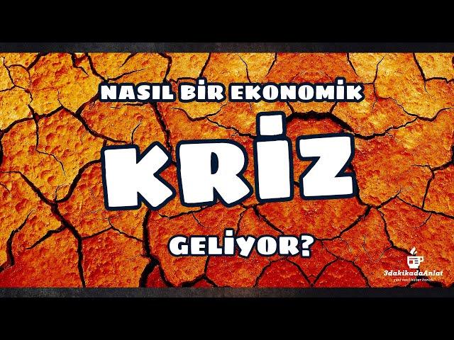 Nasıl bir Küresel Kriz geliyor? | 3 dakikada anlat