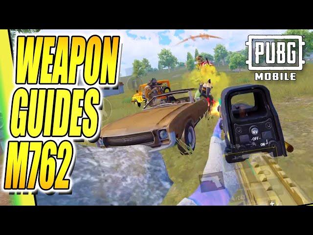 WEAPONS OF PUBG MOBILE - M762 GUIDE 2024