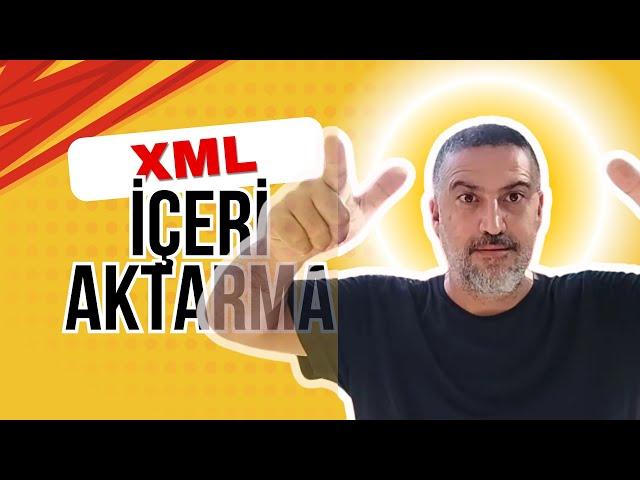 Pazaryeri Entegrasyonu XML içeri aktarma işlemi