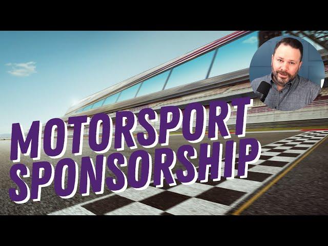 Motorsport Sponsorship: How to Get Racing Sponsors!