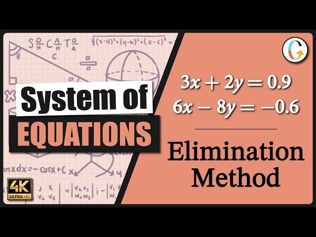 How to solve a system of equations with decimals using the elimination method