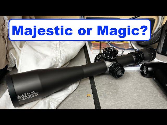 First look at March 8-80×56 High Master Wide Angle Majesta Scope