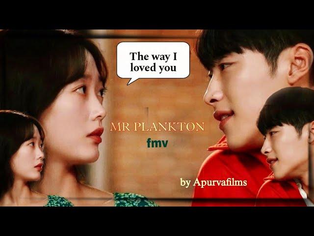 Mr plankton fmv  | THE WAY I LOVED YOU ( Hae jo X Jae mi ) #mrplankton #kdrama