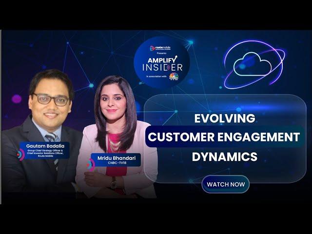 Evolving Customer Engagement Dynamics Gautam Badalia & Mridu Bhandari