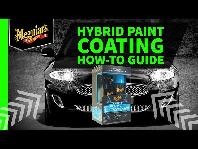 QUICK Meguiar's Hybrid Paint Coating How-To Guide