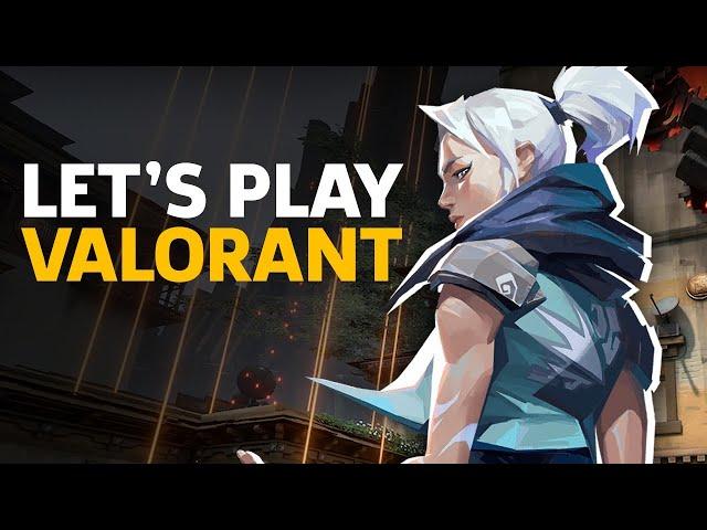 Let's Play Valorant