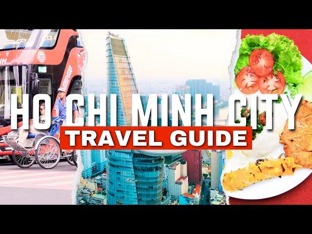 Ho Chi Minh City: A Guide to Visit Vietnam's Largest City