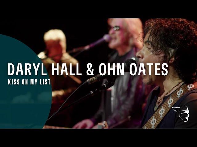 Daryl Hall & John Oates - Kiss On My List (Live In Dublin)