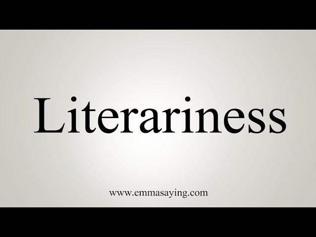 How To Say Literariness