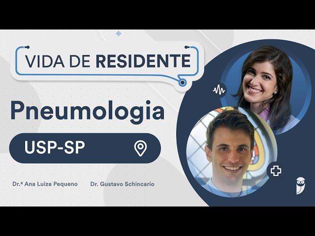 Como é a residência médica de Pneumologia na USP-SP - Dr. Gustavo Schincariol