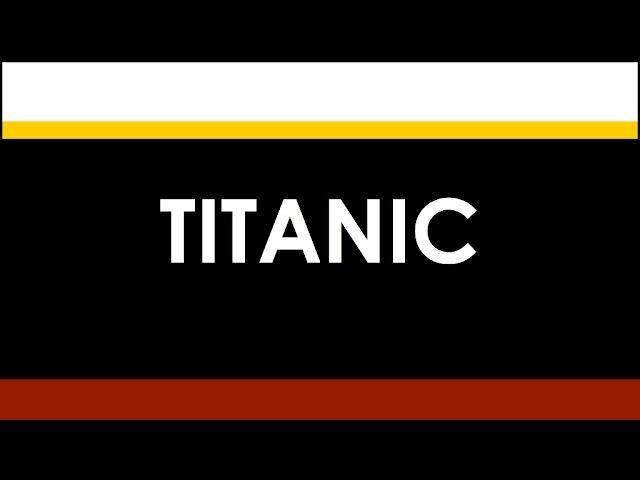 LOST LINER: RMS Titanic (15 April 1912)