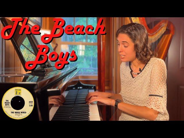 The Beach Boys, This Whole World - A Classical Musician’s In-Depth Analysis