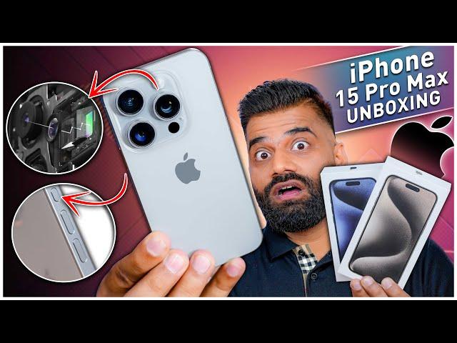 Apple iPhone 15 Pro Max Unboxing & First Look - The Best Pro In Town