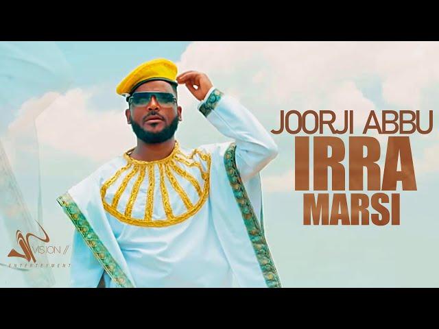 Joorji Abbu -Irra Marsi -New Ethiopian Oromo Music 2022(Official Video)