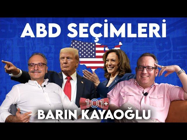 Trump vs. Kamala: ABD Seçimleri  - Barın Kayaoğlu & Emrah Safa Gürkan / 101+