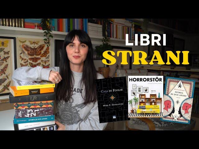 LIBRI STRANI CHE DEVI ASSOLUTAMENTE CONOSCERE