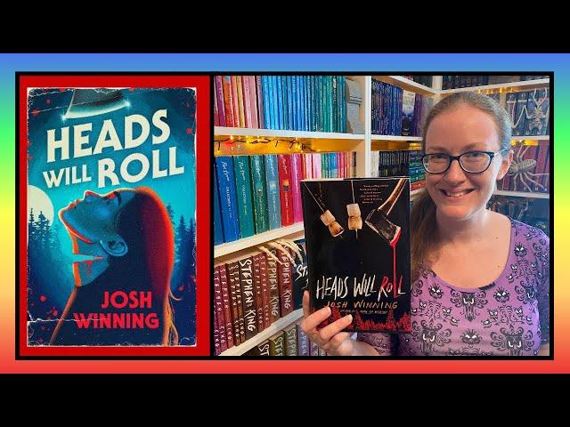 Spoiler free review | HEADS WILL ROLL by JOSH WINNING