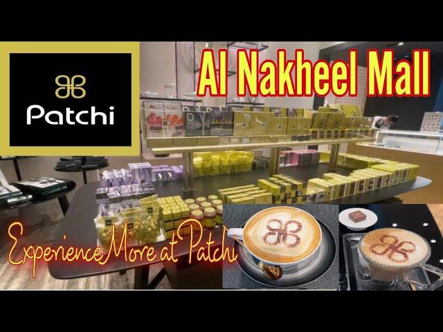 Nakheel Mall Riyadh | Inside Patchi Cafe | Experience More at Patchi | Most Expensive Chocolate