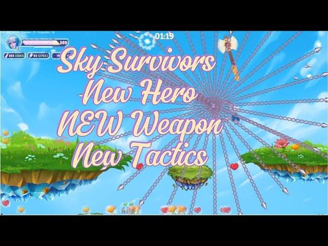 Sky Survivors   - New Hero, New Weapon, New Tactic