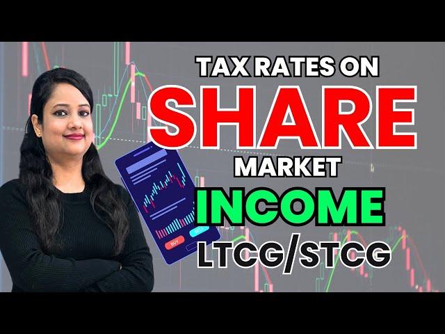 Income Tax Rates on Share market Income | LTCG | STCG | Intraday | Trading | Sale of Shares