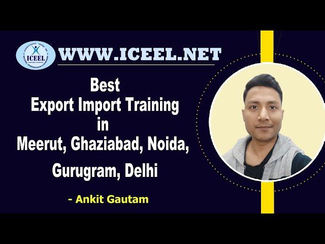 Import Export, International Business, Foreign Trade, Exim academy Ghaziabad, Noida, Gurugram, Delhi