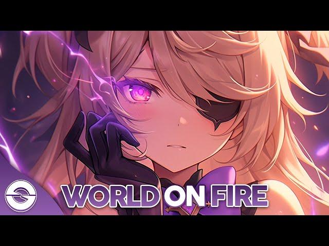 Nightcore - World On Fire (Lyrics)