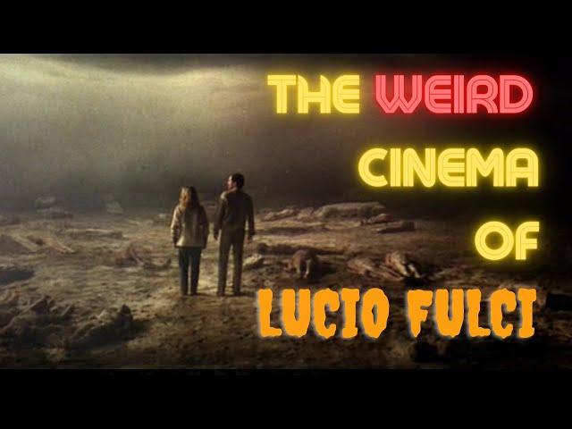 The Weird Cinema of Lucio Fulci