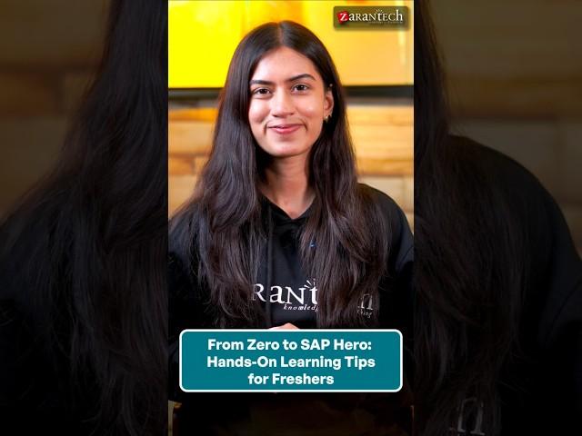 From Zero to SAP Hero: Hands-On Learning Tips for Freshers | ZaranTech #Shorts