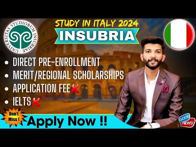 University of Insubria Italy | University of Insubria Application Process 2024 | Pre-enrollment 2024