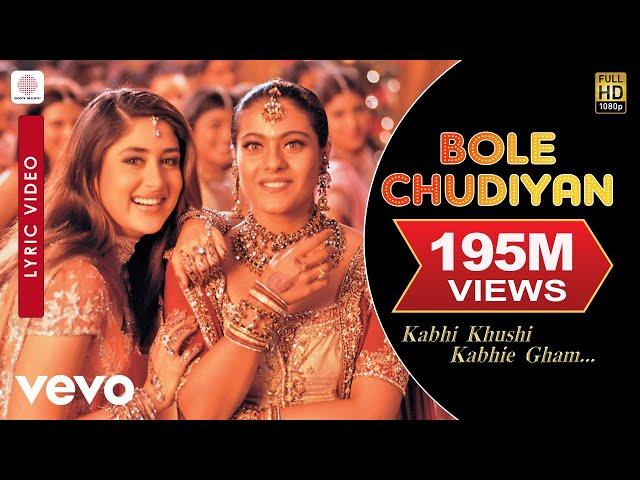 Bole Chudiyan Best Lyric - K3G|Amitabh|Shah Rukh Khan|Hrithik|Kajol|Kareena|Alka Yagnik