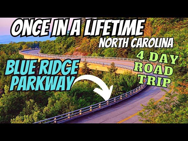 The Perfect American Road Trip: (Blue Ridge Parkway) 4 Days 275 Miles