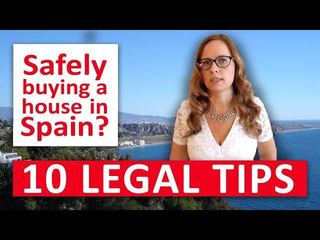 Buying a house in Spain in 2025? 10 Legal tips by the lawyer you won´t get from your estate agent